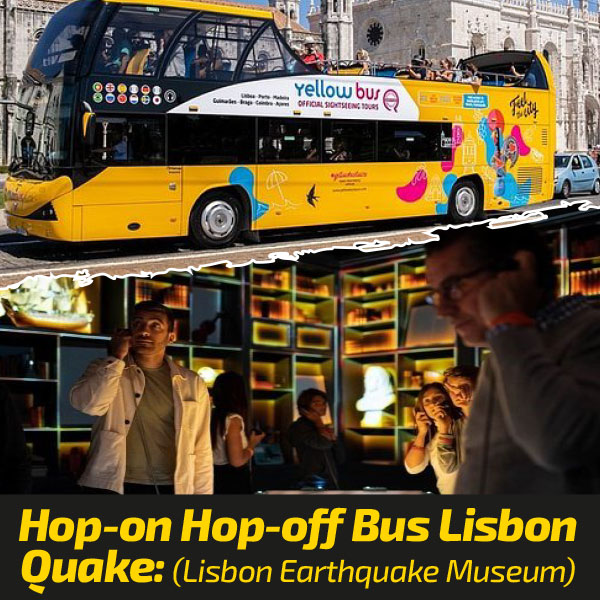 Hop-on Hop-off Bus Lisbon + Quake: (Lisbon Earthquake Museum) Combi-ticket